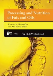Processing And Nutrition Of Fats And Oils by Afaf Kamal-Eldin