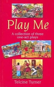 Cover of: Play Me A Collection Of Three Oneact Plays