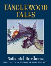 Tanglewood Tales by Virginia Sterrett