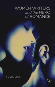 Cover of: Women Writers And The Hero Of Romance