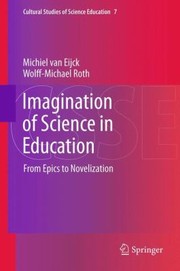 Cover of: Imagination Of Science In Education From Epics To Novelization