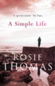Cover of: A Simple Life by Rosie Thomas