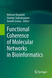 Cover of: Functional Coherence Of Molecular Networks In Bioinformatics by 