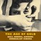 Cover of: The Age Of Gold Dali Bunuel Artaud Surrealist Cinema