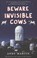 Cover of: Beware Invisible Cows My Search For The Soul Of The Universe