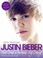 Cover of: 100 Official Justin Bieber First Step 2 Forever My Story