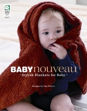 Baby Nouveau Stylish Blankets For Baby by Amy Polcyn