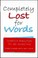 Cover of: Completely Lost For Words Creative Messages For All Occasions