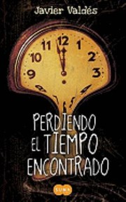 Cover of: Perdiendo El Tiempo Encontrado by 