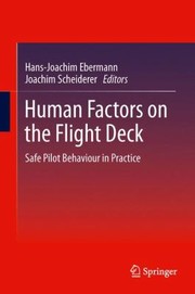 Cover of: Human Factors On The Flight Deck Safe Piloting Behaviour In Practice