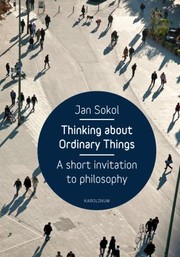 Cover of: Thinking About Ordinary Things A Short Invitation To Philosophy