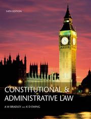 Cover of: Constitutional and Administrative Law by A. W. Bradley, K. D., Ph.D. Ewing