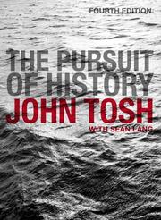 Cover of: The pursuit of history by John Tosh, John Tosh