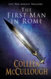 Cover of: First Man in Rome (Masters of Rome) by Colleen McCullough, Colleen McCullough