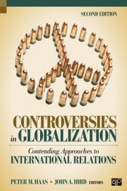 Cover of: Controversies In Globalization Contending Approaches To International Relations