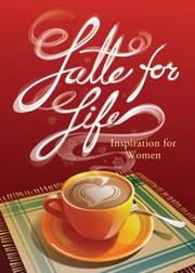 Cover of: Latte For Life Inspiration For Women