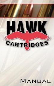 Cover of: Hawk Cartridges Reloading Manual