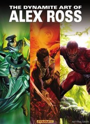 Cover of: The Dynamite Art Of Alex Ross