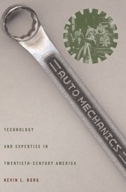 Cover of: Auto Mechanics Technology And Expertise In Twentiethcentury America