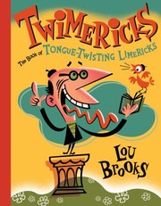 Cover of: Twimericks The Book Of Tonguetwisting Limericks