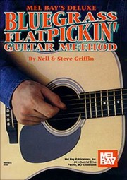 Cover of: Mel Bays Deluxe Bluegrass Flatpickin Guitar Method