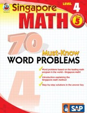 Cover of: Singapore Math 70 Mustknow Word Problems by 