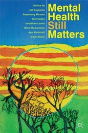 Cover of: Mental Health Still Matters