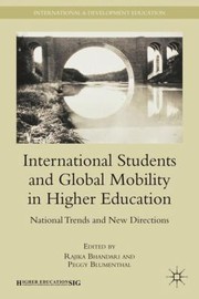 Cover of: International Students And Global Mobility In Higher Education National Trends And New Directions