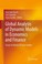 Cover of: Global Analysis Of Dynamic Models In Economics And Finance Essays In Honour Of Laura Gardini