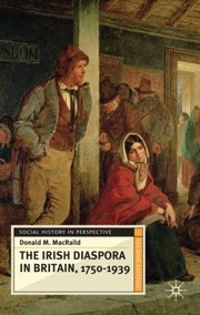 Cover of: The Irish Diaspora In Britain 17501939 by 