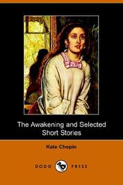 Cover of: The Awakening And Selected Short Stories by Kate Chopin