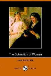 Cover of: The Subjection of Women (Dodo Press) by John Stuart Mill