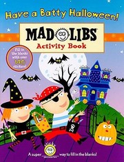 Cover of: Have a Batty Halloween With Over 140 Stickers
            
                Mad Libs Unnumbered Paperback