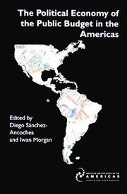 The Political Economy Of The Public Budget In The Americas by Iwan Morgan