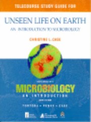 Cover of: Telecourse Study Guide For Unseen Life On Earth An Introduction To Microbiology Coordinated With Microbiology An Introduction Sixth Edition Tortora Funke Case