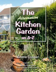 Cover of: The Alternative Kitchen Garden An Az