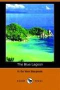 Cover of: The Blue Lagoon by H. De Vere Stacpoole, Mint Editions, Leonzio Russo, H. De Vere Stacpoole