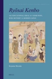 Cover of: Rysai Kenbo The Educational Ideal Of Good Wife Wise Mother In Modern Japan