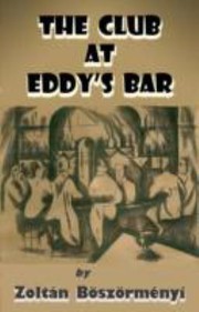 The Club at Eddys Bar by Zoltan Boszormenyi