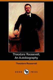 Cover of: Theodore Roosevelt, an Autobiography by Theodore Roosevelt, Theodore Roosevelt