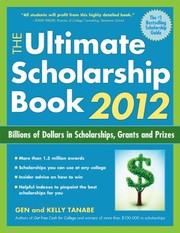 Cover of: The Ultimate Scholarship Book 2012 Billions Of Dollars In Scholarships Grants And Prizes