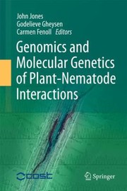 Cover of: Genomics And Molecular Genetics Of Plantnematode Interactions by Godelieve Gheysen