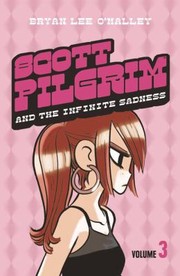 Cover of: Scott Pilgrim And The Infinite Sadness by 