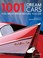 Cover of: 1001 Dream Cars You Must Drive Before You Die