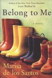 Cover of: Belong To Me A Novel