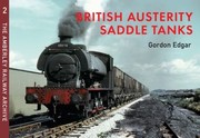 Cover of: British Austerity Saddles Tanks The Amberley Railway Archive 2 Austerity Locomotives