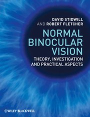 Cover of: Normal Binocular Vision Theory Investigation And Practical Aspects by 