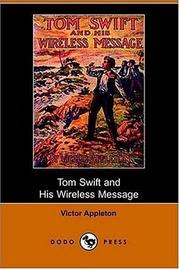Cover of: Tom Swift and His Wireless Message: or, the castaways of Earthquake island (Dodo Press)