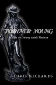 Cover of: Forever Young Essays On Young Adult Fictions