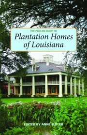 Plantation Homes Of Louisiana by Henry Cancienne